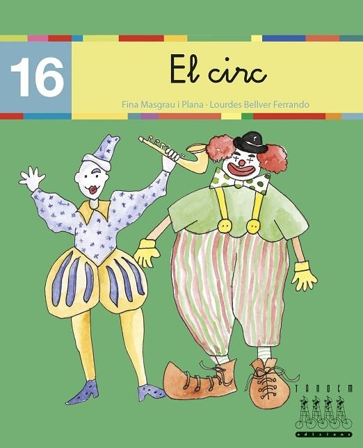 EL CIRC, EL (16) (LLIGADA) LECTURA XINO XANO | 9788481316919