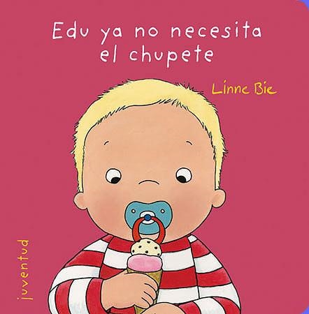 EDU YA NO NECESITA EL CHUPETE | 9788426137975 | BIE, LINNE