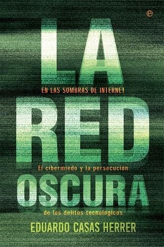 LA RED OSCURA | 9788490608777 | CASAS HERRER, EDUARDO