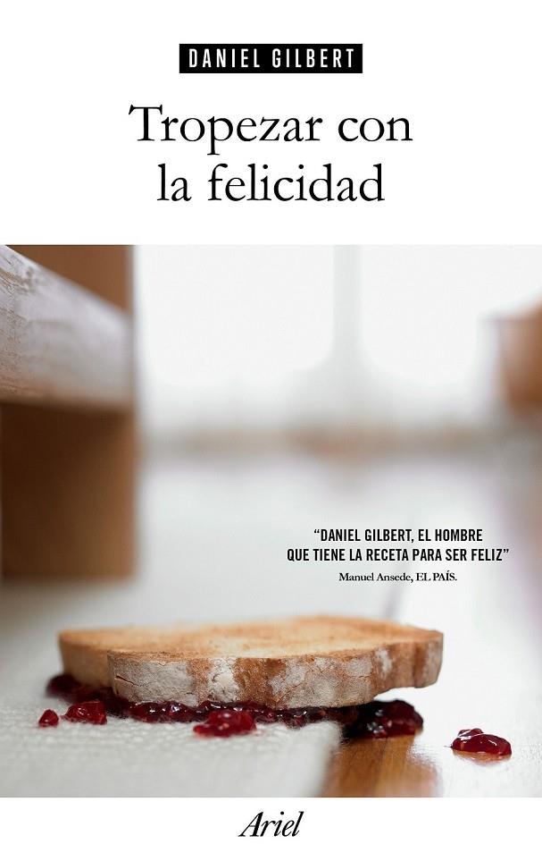 TROPEZAR CON LA FELICIDAD | 9788434425224 | DANIEL GILBERT