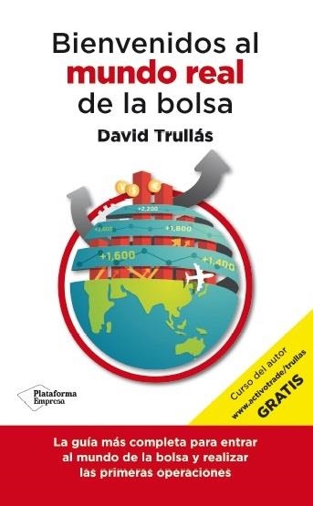 BIENVENIDOS AL MUNDO REAL DE LA BOLSA | 9788416429103 | TRULLÁS VILA, DAVID