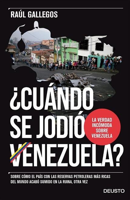 ¿CUÁNDO SE JODIÓ VENEZUELA? | 9788423425617 | RAÚL GALLEGOS