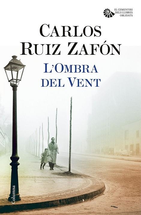 L'OMBRA DEL VENT | 9788466421676 | CARLOS RUIZ ZAFÓN