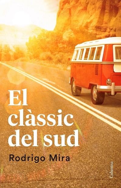 EL CLÀSSIC DEL SUD | 9788466421638 | RODRIGO MIRA ILLESCAS