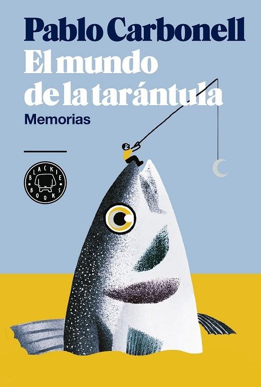 EL MUNDO DE LA TARÁNTULA | 9788416290512 | CARBONELL, PABLO