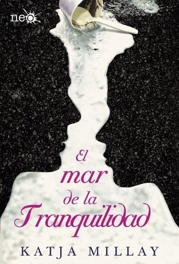 EL MAR DE LA TRANQUILIDAD | 9788416256846 | MILLAY, KATJA