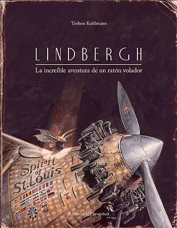 LINDBERGH. LA INCREÍBLE AVENTURA DE UN RATÓN VOLADOR | 9788426141163 | KUHLMANN, TORBEN