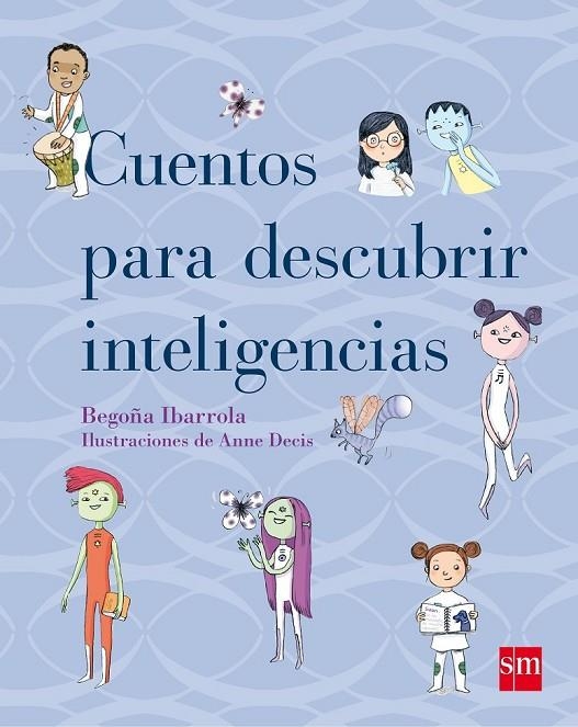 PYM.CUENTOS PARA DESCUBRIR INTELIGENCIAS | 9788467554243 | IBARROLA, BEGOÑA