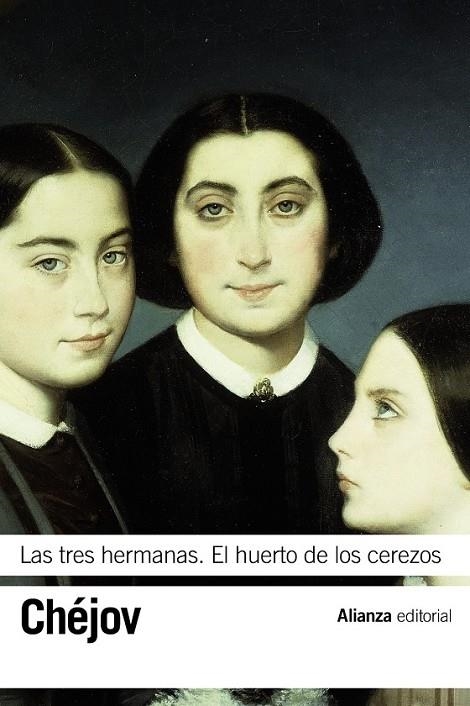 LAS TRES HERMANAS. EL HUERTO DE LOS CEREZOS | 9788491041801 | CHÉJOV, ANTÓN