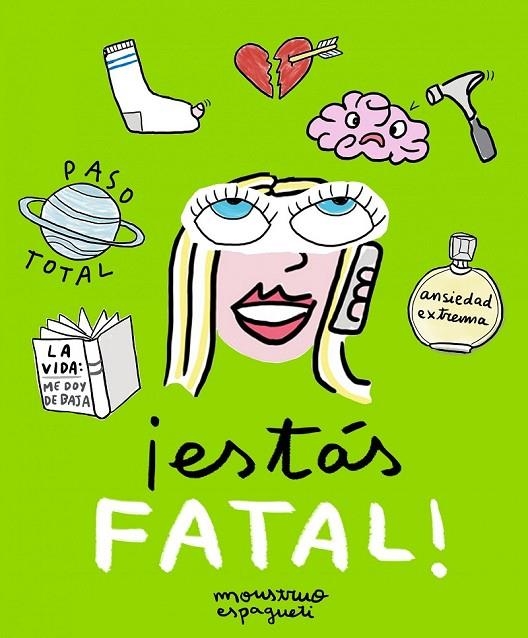 ¡ESTÁS FATAL! | 9788416890095 | MONSTRUO ESPAGUETI