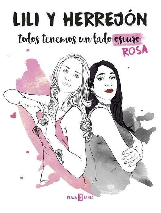 TODOS TENEMOS UN LADO (OSCURO) ROSA | 9788401018787 | HERREJON/LILI