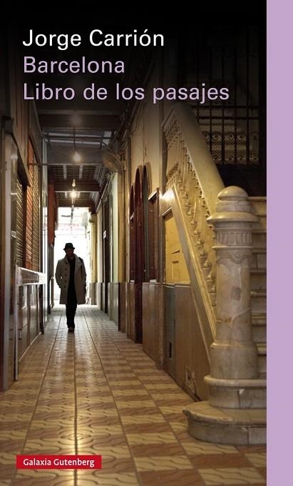 BARCELONA. EL LIBRO DE LOS PASAJES | 9788481098051 | CARRIÓN, JORGE