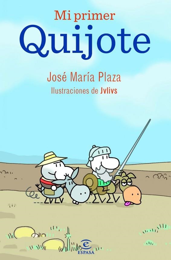 MI PRIMER QUIJOTE | 9788467036701 | PLAZA, JOSE MARIA - JULIUS (ILUSTR.)