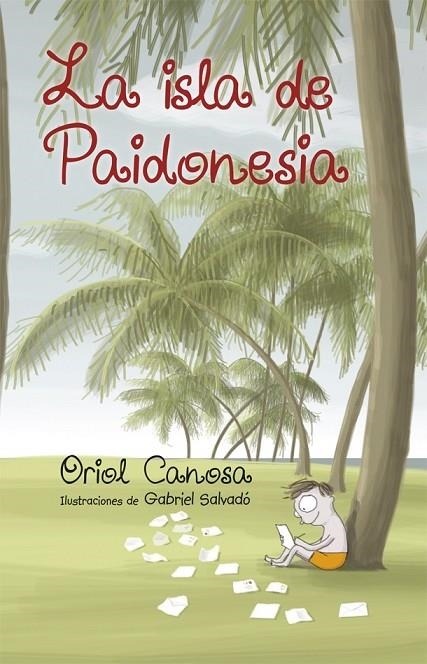 LA ISLA DE PAIDONESIA | 9788424660673 | CANOSA, ORIOL