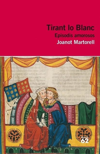 TIRANT LO BLANC. EPISODIS AMOROSOS | 9788415192855 | JOANOT MARTORELL