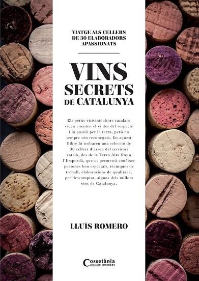 ELS VINS SECRETS DE CATALUNYA | 9788490345412 | ROMERO GARRIDO, LLUÍS