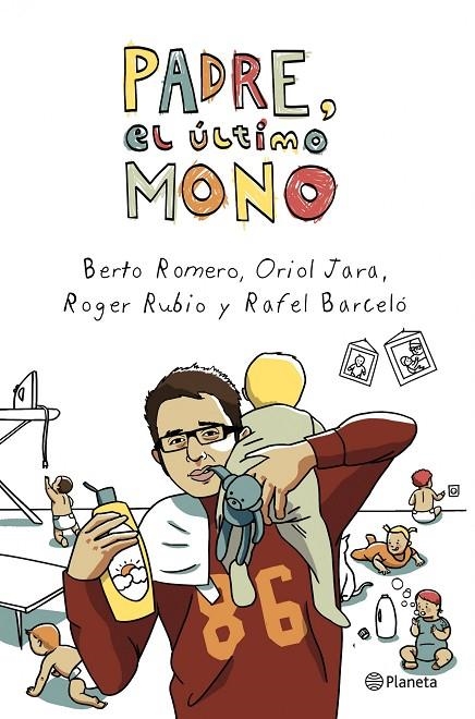 PADRE, EL ULTIMO MONO (EL TERRAT) | 9788408003953 | ROMERO, BERTO - JARA, ORIOL - RUBIO, ROGER - BARCE