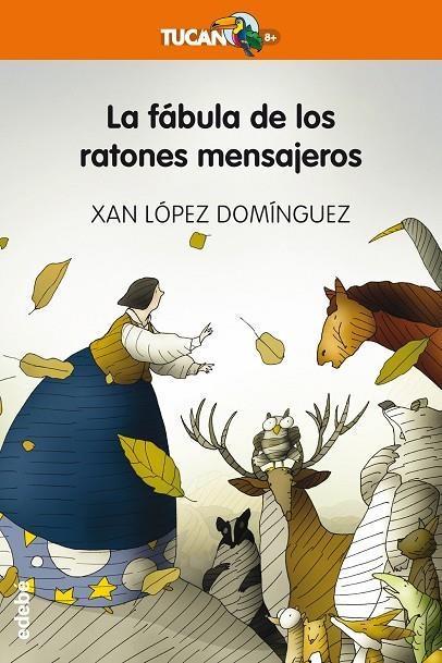 LA FABULA DE LOS RATONES MENSAJEROS | 9788468329666 | LOPEZ DOMINGUEZ