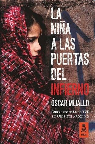 LA NIÑA A LAS PUERTAS DEL INFIERNO | 9788416523726 | MIJALLO GÓMEZ, ÓSCAR