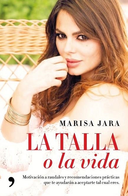 LA TALLA O LA VIDA | 9788499985879 | MARISA JARA