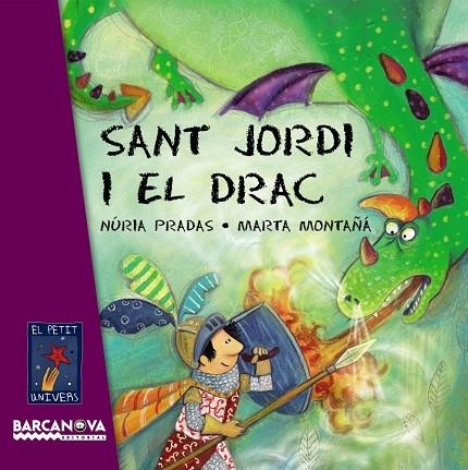 SANT JORDI I EL DRAC | 9788448926076 | PRADAS, NURIA - MONTAÑA, MARTA