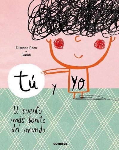 TÚ Y YO. EL CUENTO MÁS BONITO DEL MUNDO | 9788491010388 | ROCA PALET, ELISENDA