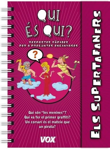 ELS SUPERTAFANERS / QUI ÉS QUI? | 9788499741604 | LAROUSSE EDITORIAL