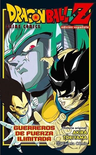 DRAGON BALL  Z: GUERREROS DE FUERZA ILIMITADA | 9788416889754 | AKIRA TORIYAMA