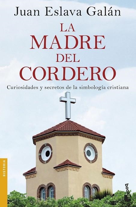 LA MADRE DEL CORDERO | 9788408170433 | JUAN ESLAVA GALÁN