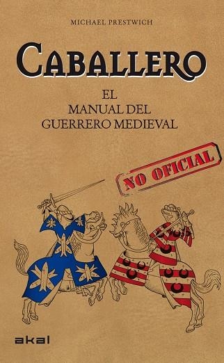 CABALLERO. MANUAL GUERRERO MEDIEVAL (T/D) NO OFICIAL | 9788446034728 | PRESTWICH, MICHAEL