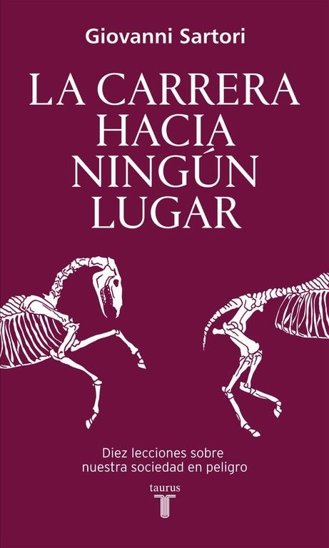 LA CARRERA HACIA NINGÚN LUGAR | 9788430617821 | SARTORI, GIOVANNI