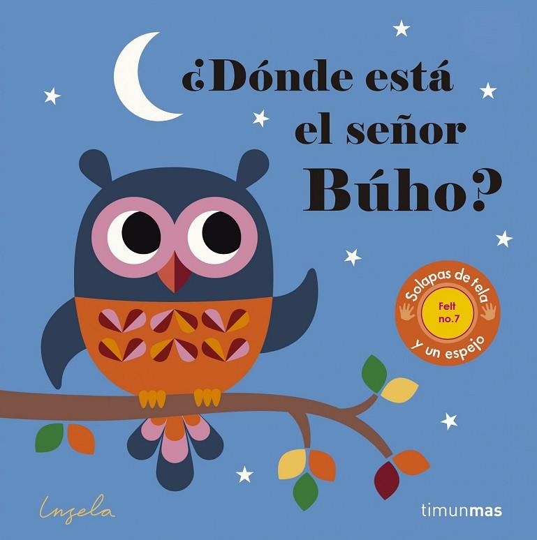 ¿DÓNDE ESTÁ EL SEÑOR BUHO? TEXTURAS | 9788408165002 | INGELA P ARRHENIUS