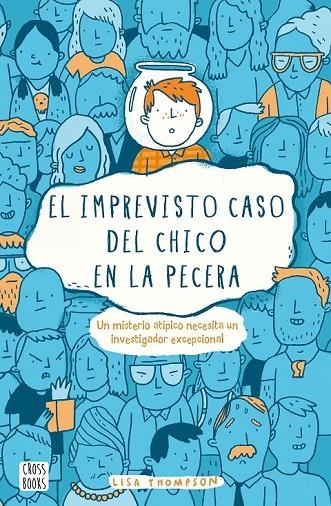 EL IMPREVISTO CASO DEL CHICO EN LA PECERA | 9788408169352 | LISA THOMPSON