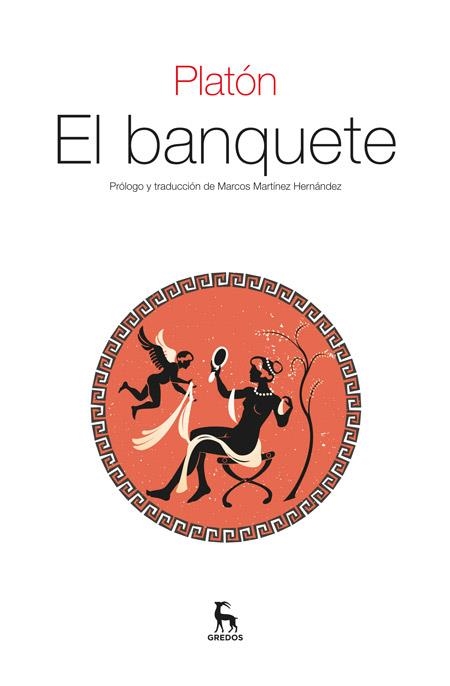 EL BANQUETE | 9788424926373 | , PLATON