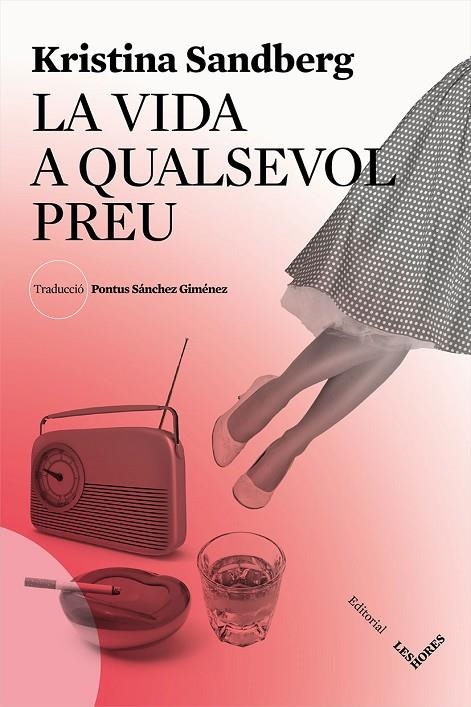 LA VIDA A QUALSEVOL PREU | 9788494677519