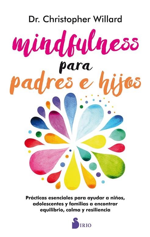 MINDFULNESS PARA PADRES E HIJOS | 9788417030193 | WILLARD, CHRISTOPHER