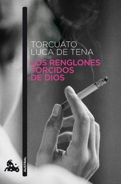 RENGLONES TORCIDOS DE DIOS (AUSTRAL-NARRATIVA) | 9788408093497 | LUCA DE TENA, TORCUATO