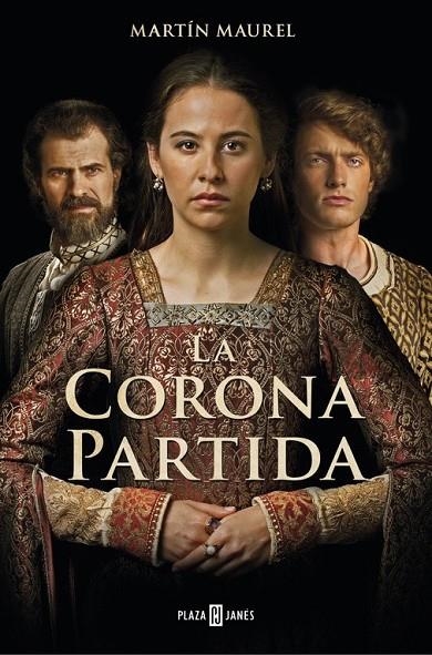 LA CORONA PARTIDA | 9788401019227 | MARTÍN MAUREL