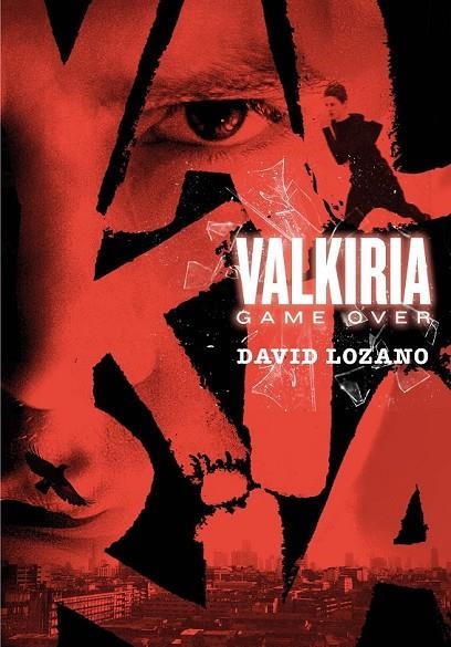 VALKIRIA.GAME OVER | 9788467590593 | LOZANO GARBALA, DAVID