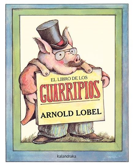 EL LIBRO DE LOS GUARRIPIOS | 9788484642800 | LOBEL, ARNOLD