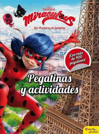 MIRACULOUS. LAS AVENTURAS DE LADYBUG. PEGATINAS Y ACTIVIDADES | 9788408171836 | PRODIGIOSA-MIRACULOUS