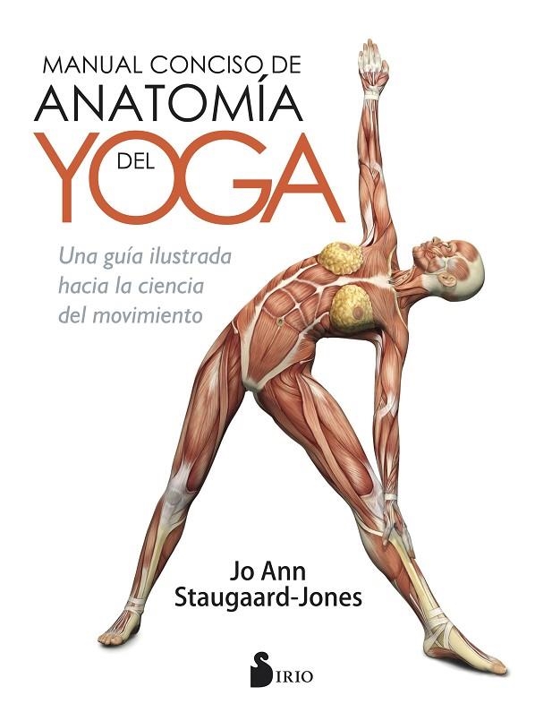 MANUAL CONCISO DE ANATOMIA DEL YOGA | 9788417030292 | STAUGAARD-JONES, JO ANN