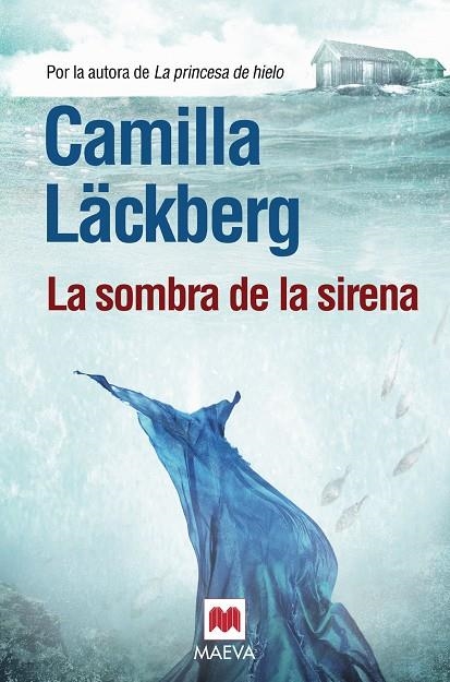 SOMBRA DE LA SIRENA VOL.6 (MAEVA) | 9788415532002 | LACKBERG, CAMILLA