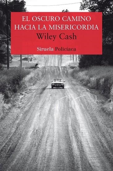 EL OSCURO CAMINO HACIA LA MISERICORDIA | 9788417041434 | CASH, WILEY