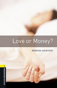 OXFORD BOOKWORMS LIBRARY 1. LOVE OR MONEY MP3 PACK | 9780194620499 | ROWENA AKINYEMI