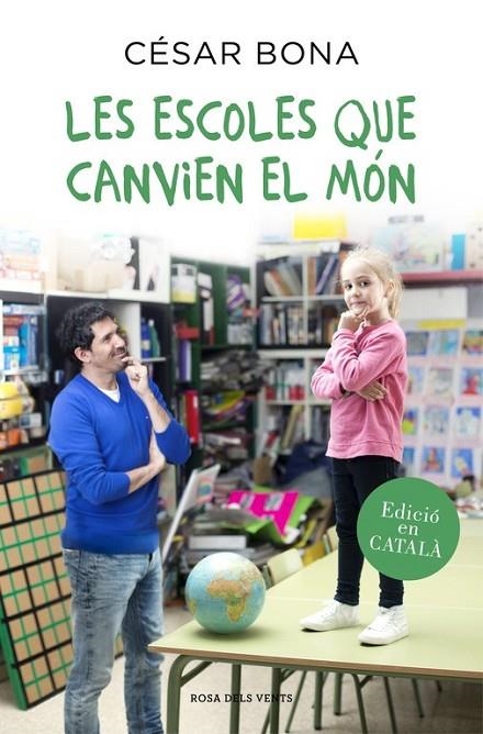 LES ESCOLES QUE CANVIEN EL MÓN | 9788416430352 | CÉSAR BONA