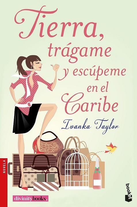 TIERRA, TRÁGAME Y ESCÚPEME EN EL CARIBE | 9788427043664 | TAYLOR, IVANKA/TAYLOR, IVANKA