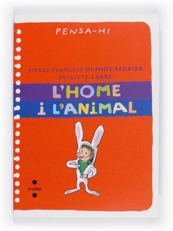 C-PH.L'HOME I L'ANIMAL | 9788466125413 | LABBÉ, BRIGITTE/DUPONT-BEURIER, PIERRE-FRANÇOIS