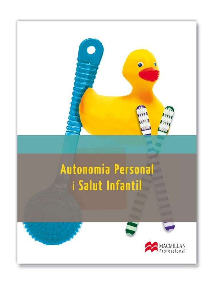 AUTONOMIA PERSONAL I SALUT INFANTIL | 9788415656807 | BRUGUERA BUSQUETS, JAUME/CORBÍ LEÓN, MARIA ELENA