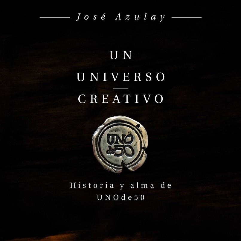 UN UNIVERSO CREATIVO | 9788498754469 | AZULAY AZULAY, JOSÉ